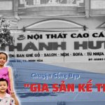 Chuyện Sống Đẹp Gia Sản Kế Thừa